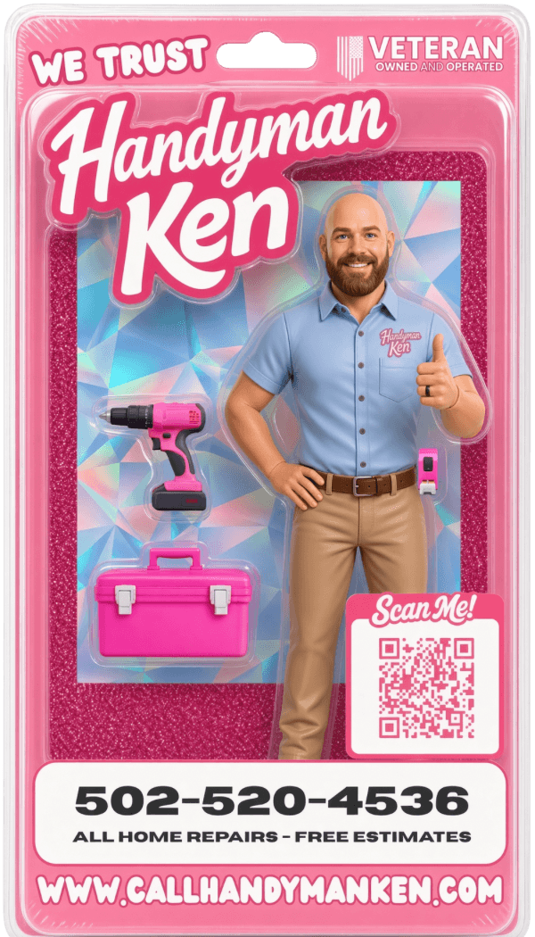 Handyman Ken action-figure packaging — veteran-owned Louisville handyman with pink drill and toolbox, 502-520-4536